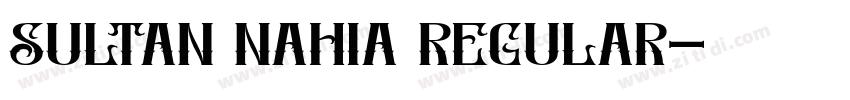 Sultan Nahia Regular字体转换